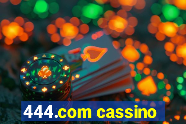 444.com cassino